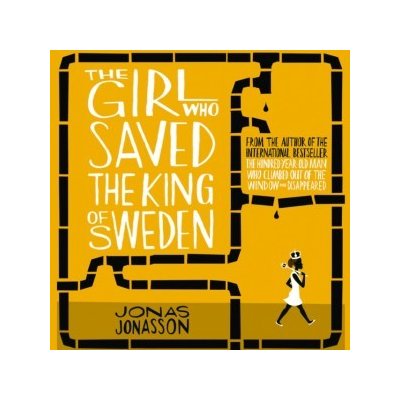 Girl Who Saved the King of Sweden Jonasson Jonas, Kenny Peter audio – Hledejceny.cz