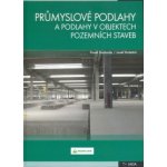 Průmyslové podlahy a podlahy v objektech pozemních staveb Svoboda,Doležal – Hledejceny.cz