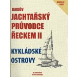 Jardův jachtařský průvodce Řeckem II. - Kykládské ostrovy – Zboží Dáma