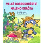 Velké dobrodružství malého dráčka - Petra Martišková – Hledejceny.cz