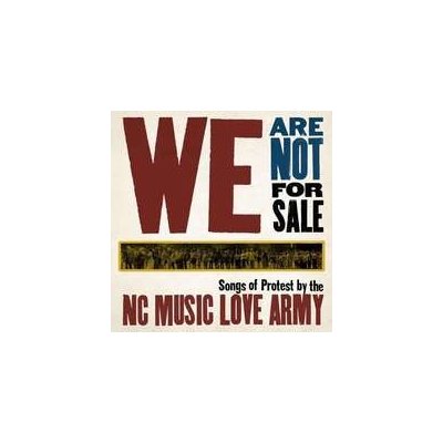 Nc Music Love Army - We Are Not For Sale LP