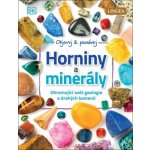 Horniny a minerály - Ohromující svět geologie a drahých kamenů – Zboží Mobilmania