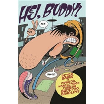 Hej, Buddy! - Peter Bagge – Hledejceny.cz