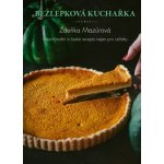Bezlepková kuchařka – Mezinárodní a české recepty nejen pro celiaky – Hledejceny.cz