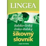 Italsko -český, česko italský šikovný slovník...… nejen do školy – Hledejceny.cz