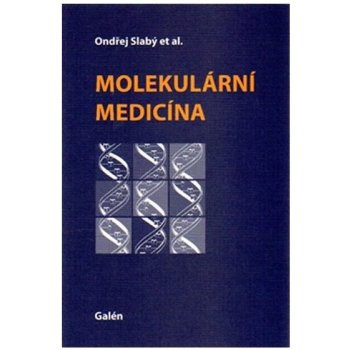 Molekulární medicína - kol., Ondřej Slabý