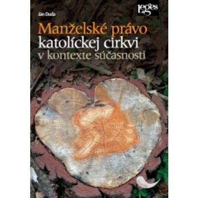 Manželské právo katolíckej cirkvi v kontexte súčasnosti – Hledejceny.cz