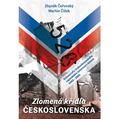 Zlomená křídla Československa - Zbyněk Čeřovský – Zboží Mobilmania