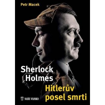 Sherlock Holmes – Hitlerův posel smrti - Petr Macek