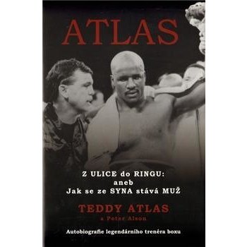 Atlas Z Ulice do Ringu: aneb Jak se ze Syna stává Muž