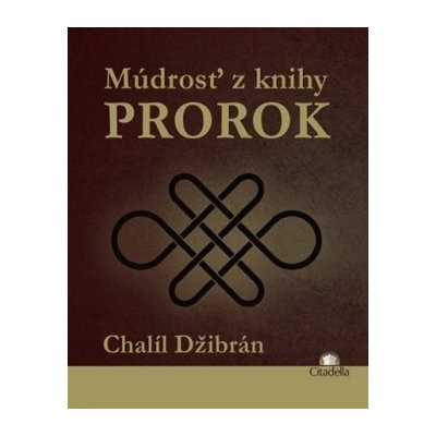 Múdrosť z knihy Prorok – Hledejceny.cz