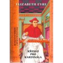 Křeslo pro kardinála - Elizabeth Eyre