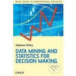 Data Mining and Statistics for Decision Making - Stéphane Tufféry – Hledejceny.cz