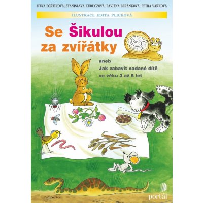 Se Šikulou za zvířátky Fořtíková a kolektiv, Jitka – Hledejceny.cz