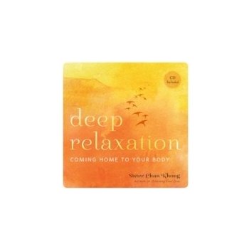 Deep Relaxation - Khong Sister Chan