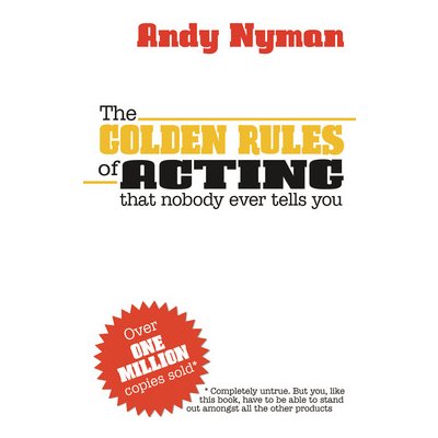 The Golden Rules of Acting - A. Nyman