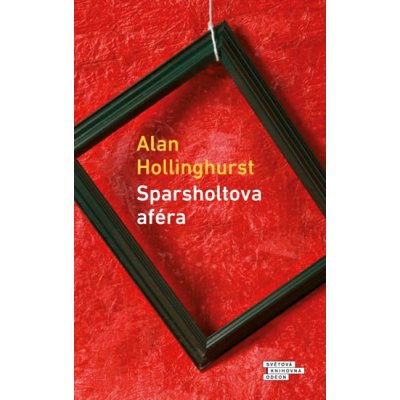 Sparsholtova aféra - Alan Hollinghurst – Hledejceny.cz