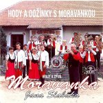 Moravanka Jana Slabáka - Hody a dožínky s Moravankou CD – Hledejceny.cz