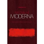 Mediální moderna. Studie k soudobým formám de-abstrakce a mediality - Jiří Bystřický, kol. - Pavel Mervart – Hledejceny.cz