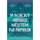 Magický průvodce městem pod pahorkem - Pasi Ilmari Jääskeläinen