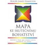Mapa ke skutečnému bohatství - Robert James Hamilton – Hledejceny.cz