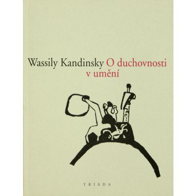 O duchovnosti v umění - Wassily Kandinsky – Zbozi.Blesk.cz