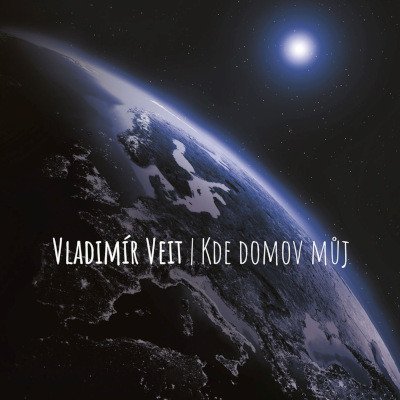 Vladimír Veit - Kde domov můj CD