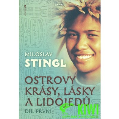 Ostrovy Krásy Lásky A Lidojedů Díl Druhý Stingl Miloslav