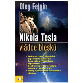 Nikola Tesla - Vládce blesku - Oleg Fejgin