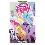 Můj první komiks: My Little Pony - Poníci v akci - různí – Hledejceny.cz