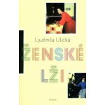 Ženské lži - Ljudmila Ulická – Hledejceny.cz