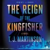 Audiokniha Reign of the Kingfisher: A Novel