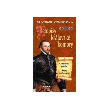 Letopisy královské komory VI. - Vlastimil Vondruška