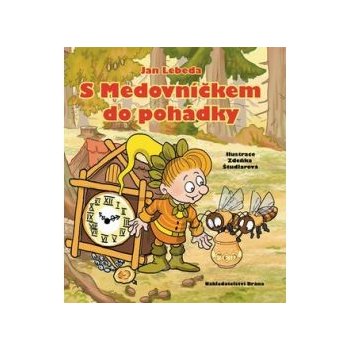 S Medovníčkem do pohádky - Jan Lebeda