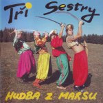 Tři Sestry - Hudba z Marsu LP – Hledejceny.cz