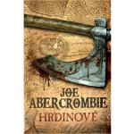 Abercrombie Joe Hrdinové – Hledejceny.cz