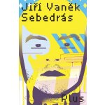 Sebedrás - Jiří Vaněk – Hledejceny.cz