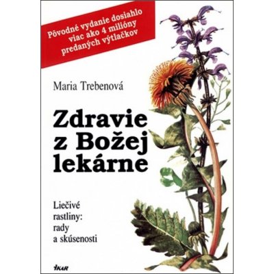 Zdravie z Božej lekárne - Maria Treben – Hledejceny.cz