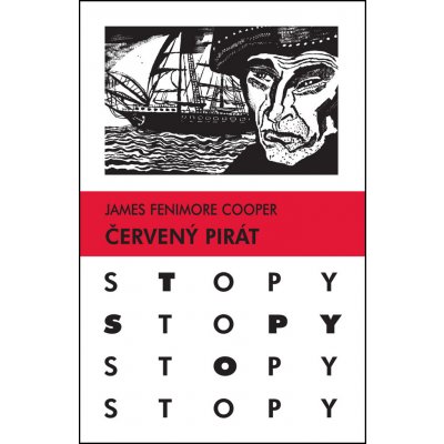 Červený pirát James Fenimore Cooper Edícia: STOPY – Hledejceny.cz