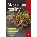 Masožravé rostliny - Pásek Kamil – Hledejceny.cz