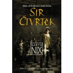 Sir Čtvrtek - Garth Nix – Hledejceny.cz