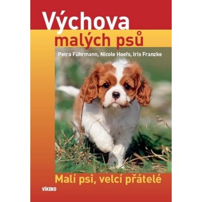 Výchova malých psů – Hledejceny.cz