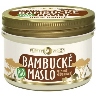 Purity Vision Bambucké máslo Bio 200 ml – Zboží Mobilmania