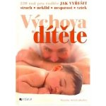 Výchova dítěte - Martin Stiefenhofer – Hledejceny.cz