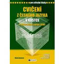 Cvičení z českého jazyka v kostce pro SŠ - Přepracované vydání 2008