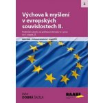 Výchova k myšlení v evropských a globálních souvislostech II. - Mgr., et Mgr. Milena Ráčková, Mgr. Radek Machatý – Hledejceny.cz