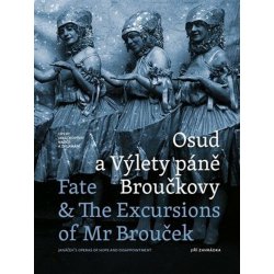 Osud a Výlety páně Broučkovy / Fate & The Excursion of Mr Broucek - Jiří Zahrádka