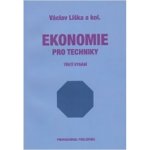 Ekonomie pro techniky 3.vyd. - Kolektiv;Liška Václav – Hledejceny.cz