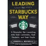 Leading the Starbucks Way - J. Michelli 5 Principl – Sleviste.cz