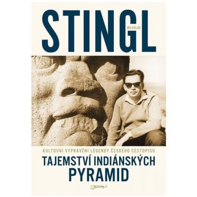 TAJEMSTVÍ INDIÁNSKÝCH PYRAMID - Stingl – Zboží Mobilmania